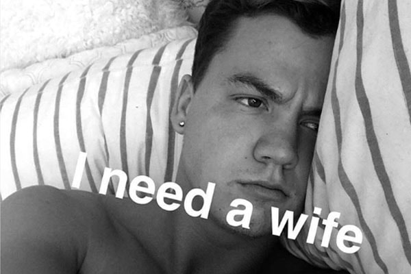 Taylor Caniff posted this picture with text "i Need a Wife" on his Instagram.